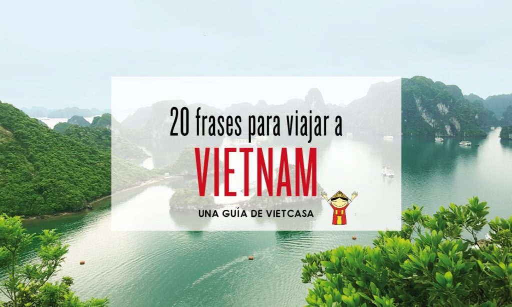 20 frases para viajar a Vietnam
