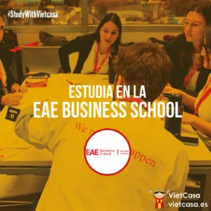 Estudiar en EAE Business School con VietCasa